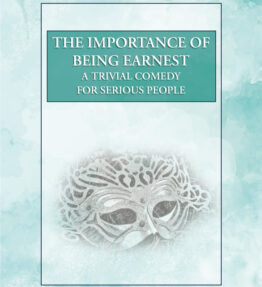 The Importance of Being Earnest (A Trivial Comedy for Serious People)